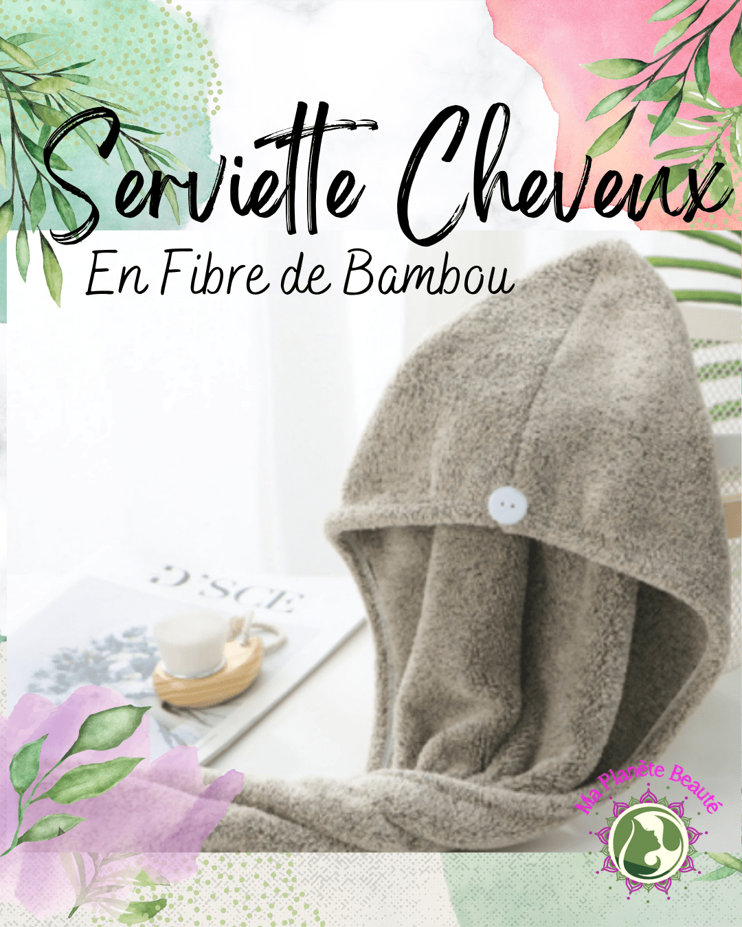 Serviette Bambou - MA PLANETE BEAUTE